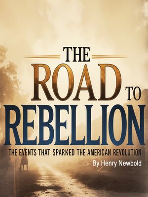 cover image of The Road to Rebellion